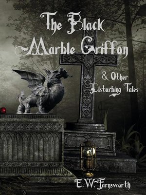 cover image of The Black Marble Griffon & Other Disturbing Tales